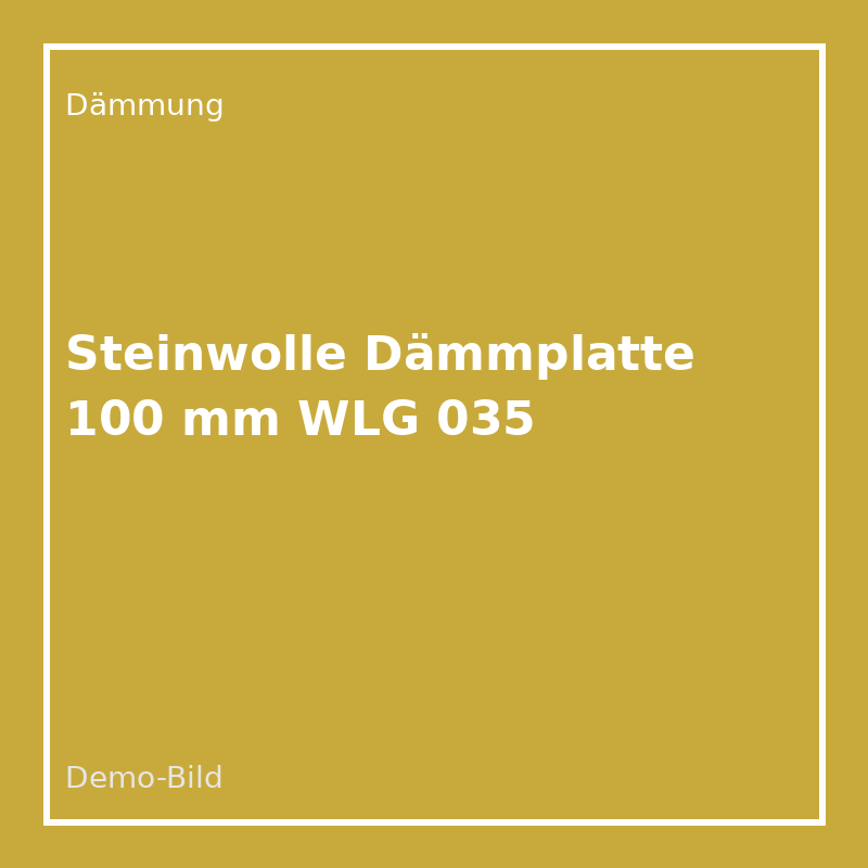 [DA-SW-100] Steinwolle Dämmplatte 100 mm WLG 035